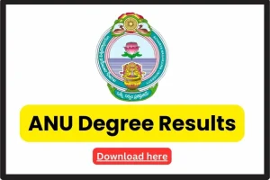 ANU Degree Results 2024 [OUT]: 1st, 3rd, 5th UG/PG Semester Exam Result