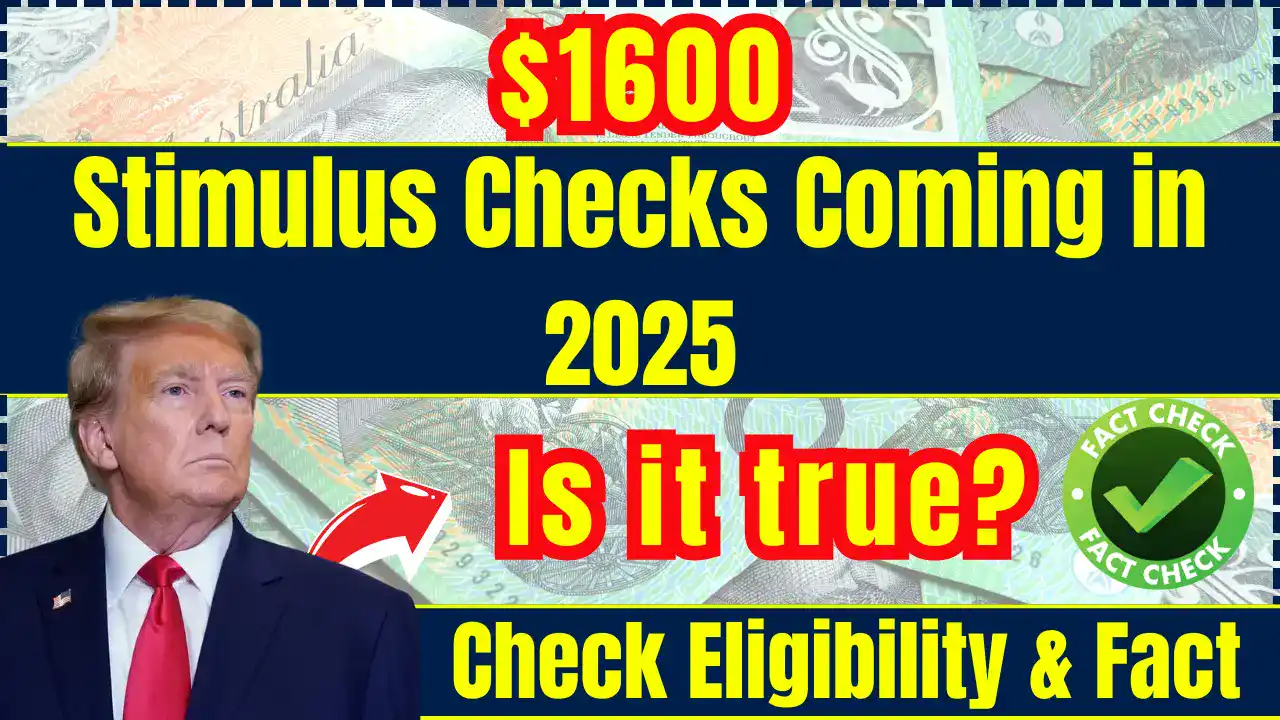 $1600 Stimulus Checks 2025 Coming in Late December: Is it Real or Just a Rumor, Check Here