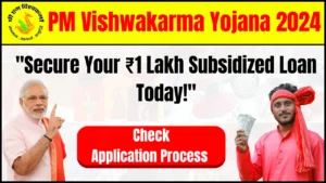 PM Vishwakarma Yojana 2024, How to Apply for 1 Lakh Loan