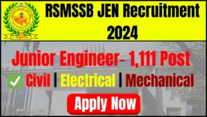 RSMSSB JEN Recruitment 2024, Apply Online for 1111 Vacancies Now