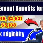 $4,018, $2,831, $5,108 in Retirement Benefits for 2025; Check Eligibility and Payment Date!