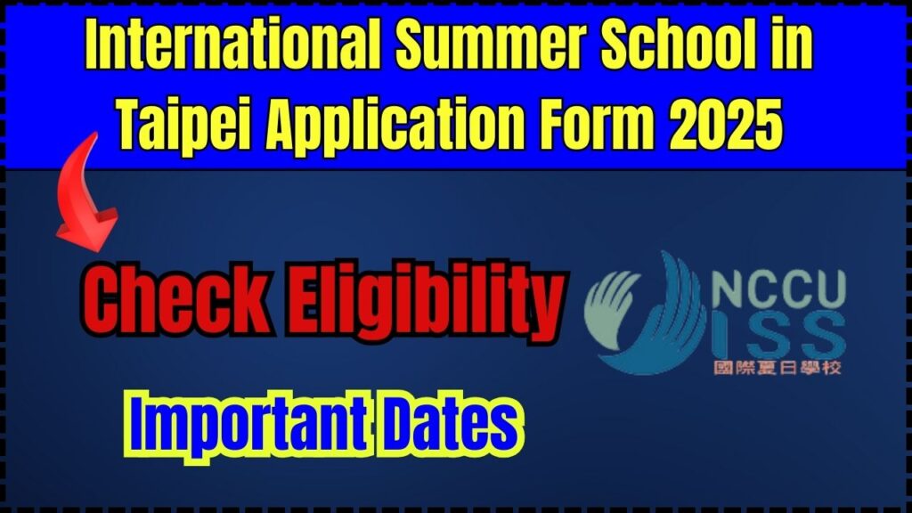 Applications Open for 2025 International Summer School in Taipei