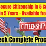 Want Citizenship in 5 Countries? New 2025 Program Lets You Secure It in 5 Years!