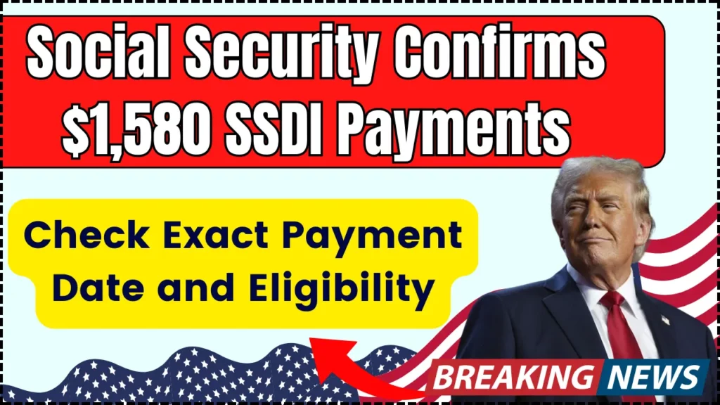 Social Security Announces $1580 SSDI Payments - Who will get it? Check Eligibility