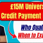 £15M Universal Credit Payment Boost – Who Qualifies & When to Expect It!