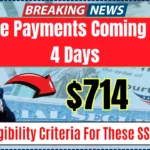 $714 in Average Payments Coming in Just 4 Days: Check Eligibility Criteria For These SSI Benefits!