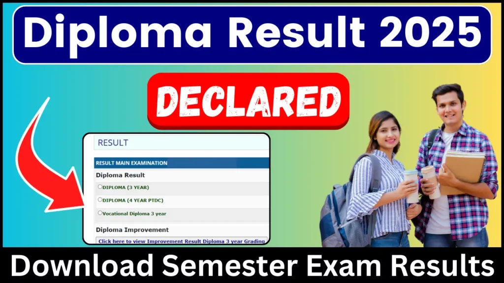 Diploma Result 2025 Declared - Download (1st, 3rd, 5th) & (2nd, 4th, 6th) Semester Exam Result