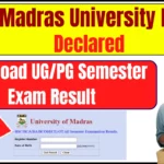 Madras University Result 2025 [OUT] - Download UG/PG Semester Exam Result @results.unom.ac.in