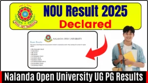 NOU Result 2025 Declared - Check Nalanda Open University UG PG Results at nou.ac.in