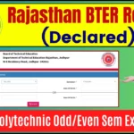 Rajasthan BTER Result 2025 (जारी) - Check Diploma Polytechnic Odd/Even Sem Exam Result
