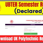 UBTER Semester Result 2025 (Declared) - Download UK Polytechnic Result Link @ubterex.in