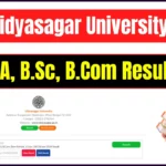 Vidyasagar University Result 2025 Declared: Download 1st/2nd/4th/6th Sem BA B.Sc B.Com Exams