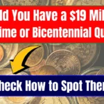 Could You Have a $19 Million Rare Dime or Bicentennial Quarter? Check How to Spot Them!